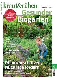 Gebrauchsfertige erde zum pflanzen von gemüse im garten und hochbeet. Gesunder Biogarten Neues Kraut Ruben Sonderheft Erschienen Presseportal