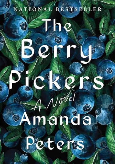 Amazon.com: The Berry Pickers: A Novel eBook : Peters, Amanda: Kindle Store