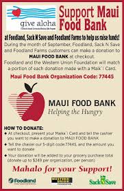 Mahalo Foodland Western Union Sack N Save And All Of Our Maui Ohana Maui Food Maui Food Bank