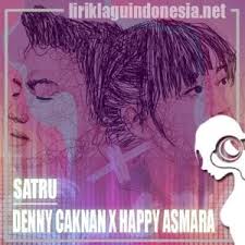 Story wa satru denny caknan feat happy asmara. Lirik Lagu Denny Caknan X Happy Asmara Satru