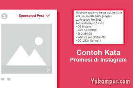 Kalimat promosi adalah kalimat yang bertujuan untuk menawarkan suatu produk atau jasa, kalimat ini pastinya mudah membuat orang tertarik. 10 Contoh Kata Kata Promosi Di Instagram Singkat Dan Menjual Yukampus