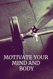 Motivate Your Mind And Body Motivational Quotes And Stories Motivation Lift Workout Athlete Fitnessinspirationpictures