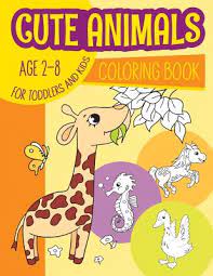Download Cute Animals Coloring Book For Toddlers Kids Age 2 8 Kids Coloring Book Pets African Animals Sea Animals Wild Animals Activity Book Activity