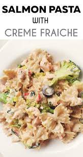 Creme Fraiche Salmon Pasta Recipe Creme Fraiche Recipes Salmon Recipes Salmon Pasta