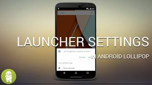 Google duo is the highest quality video calling app*. How To Change The Default Launcher In Android Lollipop Android Central