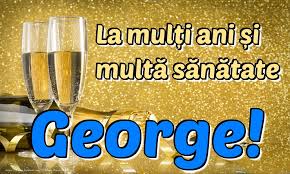 Check spelling or type a new query. George Felicitari De La Multi Ani Mesajeurarifelicitari Com