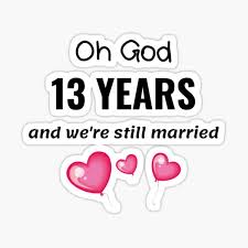 He is going to love this expensive useful gift from you. 13th Wedding Anniversary Gifts Merchandise Redbubble