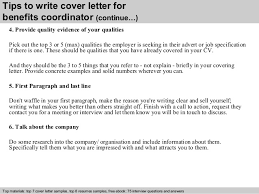 At work, i am involved in uploading vacancies onto job boards and websites and then calling potential candidates to see whether they are suitable for the position. Benefits Coordinator Cover Letter