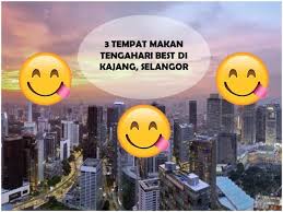 Kebanyakkan kedai makan memang berdekatan dengan tempat menarik yang anda kunjungi seperti di georgetown, padang kota lama dan gurney. 3 Tempat Makan Tengahari Best Di Kajang Selangor