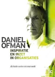 Inspiratie en inzet in organisaties door Daniel Ofman