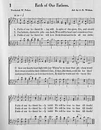 A selection of hymns and songs for father's day. Faith Of Our Fathers Hymn Wikipedia