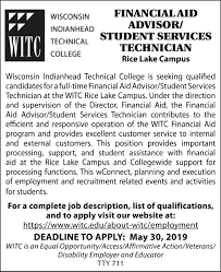 Financial aid advisors represent many private services and government organizations, where their main job is to assist deserving students in obtaining financial aid from different sources. Financial Aid Advisor Student Services Technician Wisconsin Indianhead Technical College Jobs Shell Lake Wi