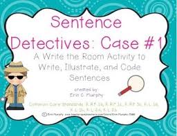 Sentence Detectives Case 1 A Write The Room Activity By Teaching Dragons Sentences Writing Simple Words