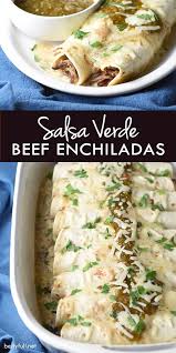 Salsa Verde Shredded Beef Enchiladas Recipe Enchilada Recipes Beef Chuck Recipes Beef Enchiladas