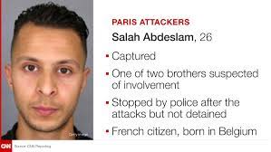Salah abdeslam, 26, is a childhood friend of the suspected ringleader of the attacks and is suspected of driving a car carrying a group of gunmen who took part in the shootings. Europe S Most Wanted Man Captured Cnn