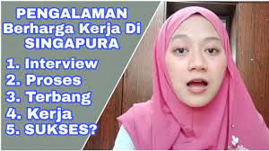 Persetujuan ini akan diberlakukan pada saat pertukaran instrumen ratifikasi dan berlaku berhubungan, ditetapkan bahwa perusahaan yang berkedudukan di singapura menerima. Interview Kerja Dan Pengalaman Kerja Di Singapura Info Kerja Tkw Singapura Youtube