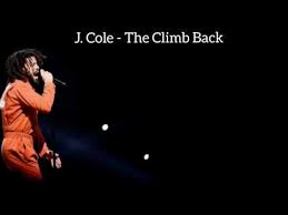 Maybe you would like to learn more about one of these? Download J Cole The Climb Back Lyrics Mp4 Mp3 3gp Naijagreenmovies Fzmovies Netnaija