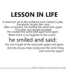 If your sense of humor tends to lean to the goofy side of things, don't be ashamed. Its Joke Time Quotes Lesson In Life You Can T Laugh At The Same Joke Again And Again Dogtrainingobedienceschool Com