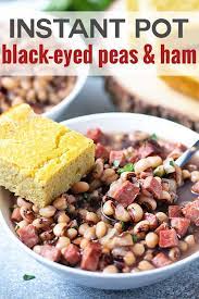 Instant Pot Black Eyed Peas And Ham Recipe Instant Recipes Instapot Recipes Black Eyed Peas And Ham Recipe