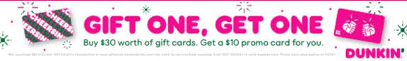 Dunkin' has also started delivering through many delivery apps, and the company may offer dunkin' donuts coupons 2021 to help you offset the. Dunkin Donuts Gift Card Promo Buy A 30 Gift Card Get A 10 Bonus Card Great Last Minute Gift Idea