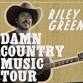 Damn Country Music Tour with Riley Green