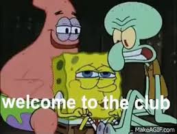 Welcome to the club (ian hunter album). Welcome To The Club Spongebob Gifs Tenor