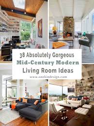 Ideas from modern housing may also come from friends and family, as will. 38 Absolutely Gorgeous Mid Century Modern Living Room Ideas