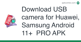 Google camera 7.0 de android 10 ya es compatible con móviles huawei y honor. Download Usb Camera For Huawei Samsung Android 11 Pro Apk Latest Version