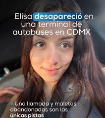 DESAPARICIÓN DE ELISA EN TERMINAL DE AUTOBUSES DE CD. MEXICO
