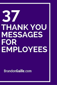 I m grateful for all of your help and continued support. Thank You Quotes For Work Perform Appreciation Messages For Good Work Job Well Done Quotes Dogtrainingobedienceschool Com