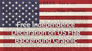Built right inside your adobe creative cloud apps. Free Independence Declaration On Us Flag Background Graphic Callouts Creative Assets