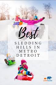 Amazing Places For Kids To Go Sledding In Southeast Michigan Detroit In 2020 Winter Family Activities Outdoor Family Activities Winter Family Activities Kindergarten