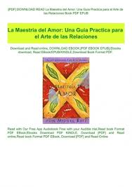 Free pdf download books by don miguel ruiz. Pdf Download Read La Maestria Del Amor Una Guia Practica Para El Arte De Las Relaciones Book Pdf Epub