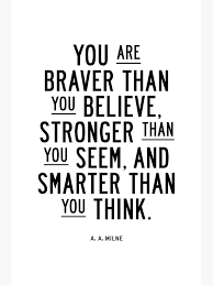 We did not find results for: You Are Braver Than You Believe Stronger Than You Seem And Smarter Than You Think Greeting Card By Motivatedtype Redbubble