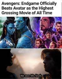 Dopl3r Com Memes Avengers Endgame Officially Beats Avatar As The Highest Grossing Movie Of All Time We Won Mr Stark