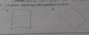 Arsirlah Sepertiga Dari Gambar Berikut A Brainly Co Id