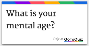 Maybe you would like to learn more about one of these? What Is Your Mental Age
