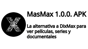 Gal efaecfa nea,jeac%ea da'gda ? Descargar Masmax 1 0 0 Apk En Android Ver Peliculas Y Series De Dixmax By Tecnojuega