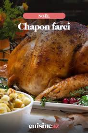 Chapon Farci Recette Recette Chapon Recette Repas Noel Cuisiner Un Chapon