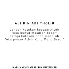 Menurut ali bin abi thalib, wanita harus tetap dihormati. Kata Kata Imam Ali Bin Abi Tholib Photos Facebook