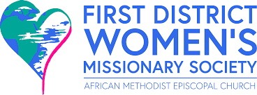 Would you be interested in contributing articles to an online newsletter? First District Women S Missionary Society African Methodist Episcopal Church