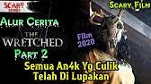 Download film the wretched (2019) sub indo coeg, nonton online the wretched (2019) subtitle indonesia terupdate gratis dengan kualitas hd dan bluray untuk ditonton sekarang! Mereka Di Makan Oleh Mahkluk Seram Nonton The Wretched 2019 Sub Indo Part 2 Youtube