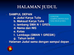 2.1.1 halaman sampul sebagai halaman terdepan yang pertama terbaca dari suatu karya ilmiah. Guru Pembimbing Sma Negeri 1 Gresik 2009 Ppt Download