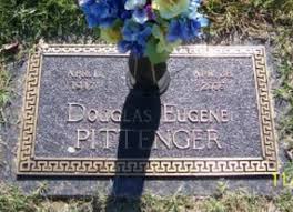 Douglas Eugene “Doug” Pittenger (1947-2006)