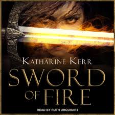 Sword of Fire Audiobook by Katharine Kerr - Free Sample | Rakuten Kobo  9781515942351