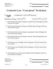100 Coulombs Law Pdf Mr Barrientez Integrated Science I Coulombs Law Name Date Period Coulombs Law U201cconceptual U201d Worksheet F K Q1q2 1 Coulomb C Course Hero