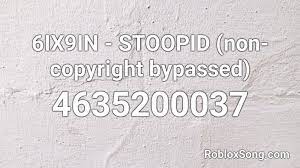 3 764 просмотра 3,7 тыс. 6ix9in Stoopid Non Copyright Bypassed Roblox Id Roblox Music Codes