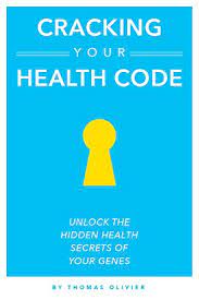 Area codes also give you a good idea. Cracking Your Health Code Unlock The Hidden Secrets Of Your Genes Ebook Olivier Thomas Amazon Co Uk Kindle Store