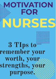 3 Tips To Stay Motivated For Nurses Nurse How To Stay Motivated Nurse Life