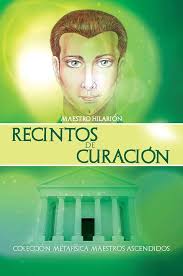 Recintos de Curacion (Colección Metafísica Maestros Ascendidos) (Spanish  Edition) eBook : Maestro Hilarion, Cedeño, Rubén: Amazon.de: Kindle Store